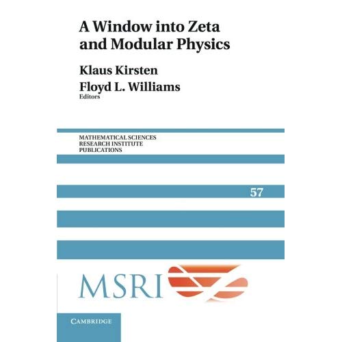 A Window into Zeta and Modular Physics (Mathematical Sciences Research Institute Publications)