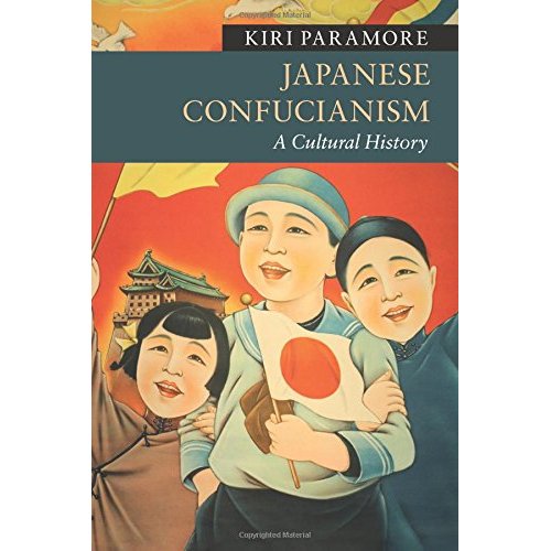 Japanese Confucianism: A Cultural History (New Approaches to Asian History)
