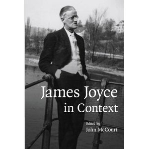 James Joyce in Context (Literature in Context)