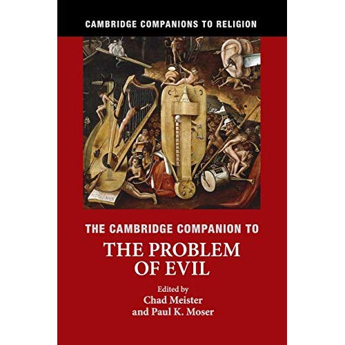 The Cambridge Companion to the Problem of Evil (Cambridge Companions to Religion)