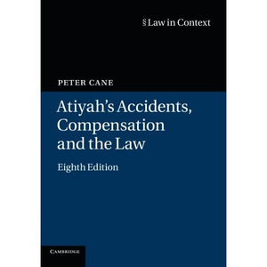 Atiyah's Accidents, Compensation and the Law (Law in Context)