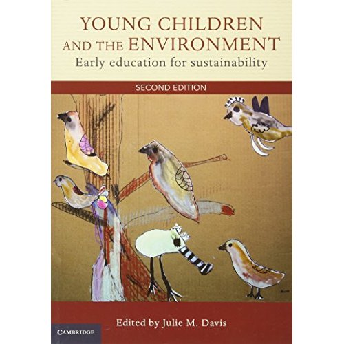 Young Children and the Environment: Early Education for Sustainability