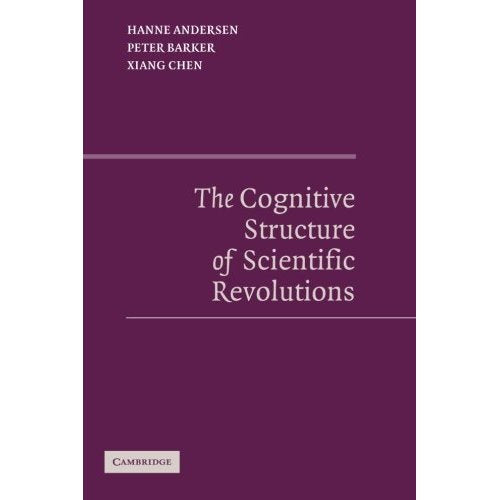 The Cognitive Structure of Scientific Revolutions