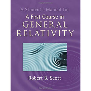 A Student's Manual for A First Course in General Relativity