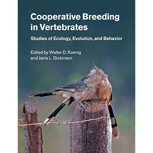 Cooperative Breeding in Vertebrates: Studies of Ecology, Evolution, and Behavior