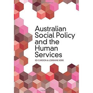 Australian Social Policy and the Human Services