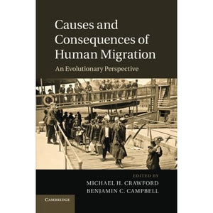 Causes and Consequences of Human Migration: An Evolutionary Perspective