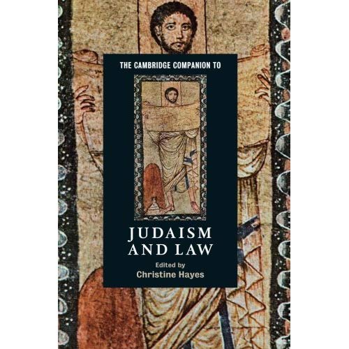 The Cambridge Companion to Judaism and Law (Cambridge Companions to Religion)
