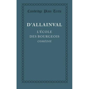 L'Ecole des Bourgeois (Cambridge Plain Texts)