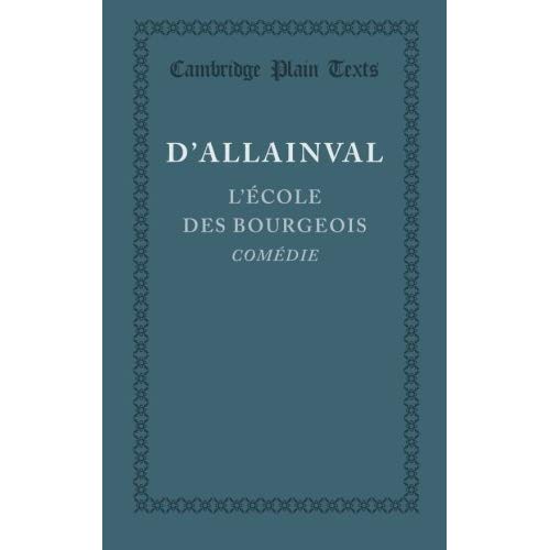 L'Ecole des Bourgeois (Cambridge Plain Texts)