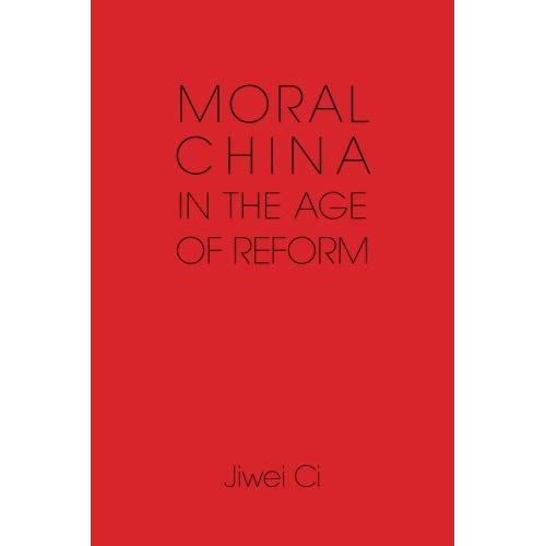 Moral China in the Age of Reform