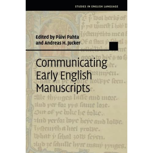 Communicating Early English Manuscripts (Studies in English Language)
