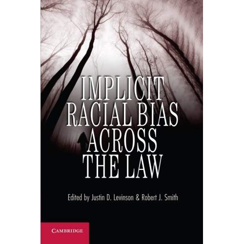 Implicit Racial Bias Across the Law