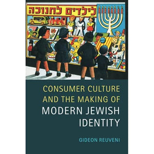 Consumer Culture and the Making of Modern Jewish Identity