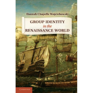 Group Identity in the Renaissance World