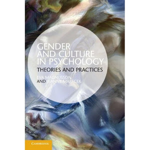 Gender and Culture in Psychology: Theories and Practices