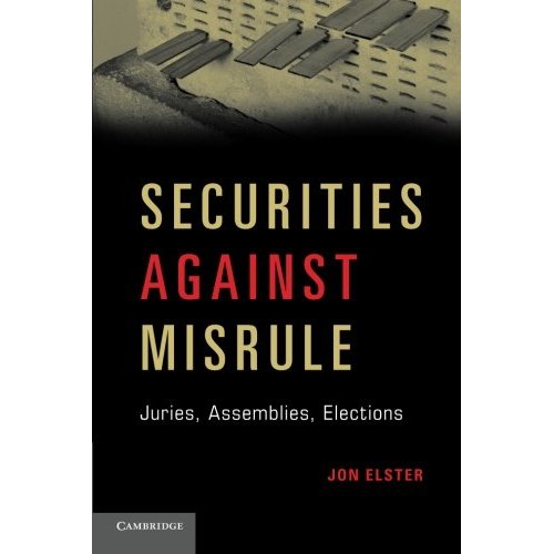 Securities against Misrule: Juries, Assemblies, Elections