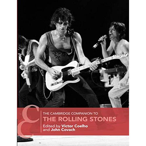 The Cambridge Companion to the Rolling Stones (Cambridge Companions to Music)