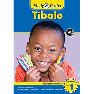 Study & Master Tibalo Incwadzi Yemfundzi Libanga leku-1 Siswati (CAPS Mathematics)