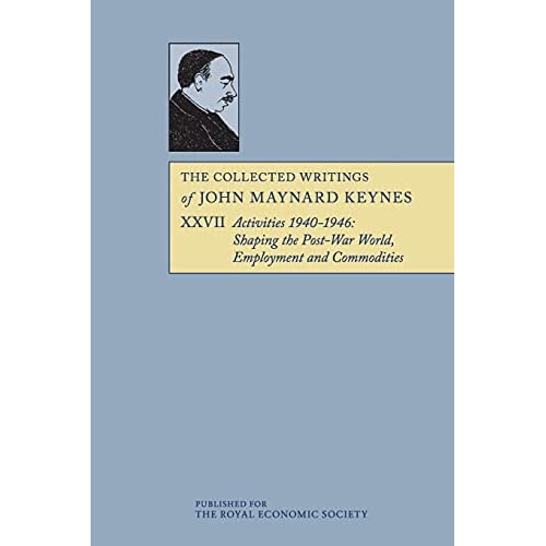 The Collected Writings of John Maynard Keynes: Volume 27