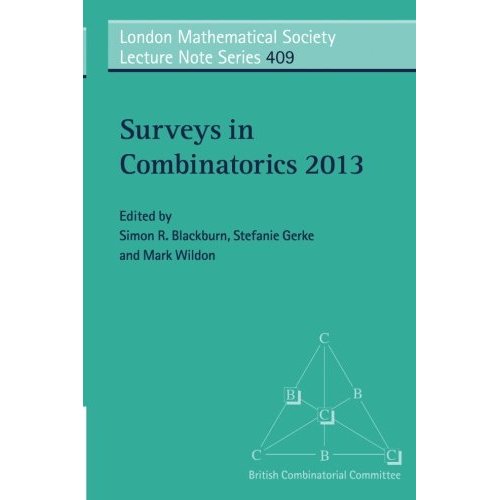 Surveys in Combinatorics 2013 (London Mathematical Society Lecture Note Series)