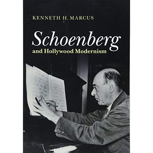 Schoenberg and Hollywood Modernism