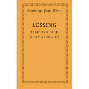 Hamburgische Dramaturgie I (Cambridge Plain Texts)