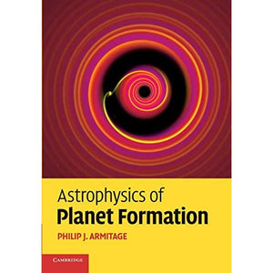 Astrophysics of Planet Formation