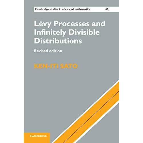 Lévy Processes and Infinitely Divisible Distributions: 68 (Cambridge Studies in Advanced Mathematics, Series Number 68)