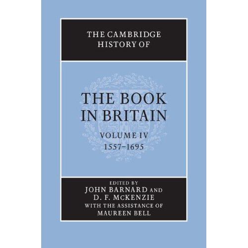 The Cambridge History of the Book in Britain: Volume 4, 1557–1695