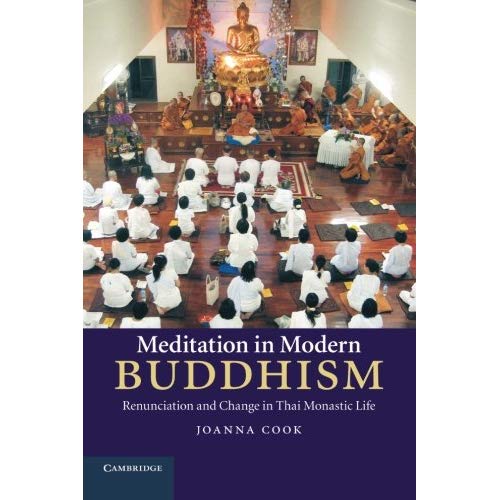 Meditation in Modern Buddhism: Renunciation And Change In Thai Monastic Life