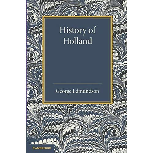 History of Holland (Cambridge Historical Series)