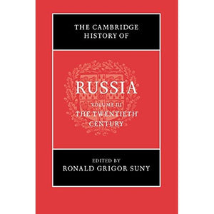 The Cambridge History of Russia: Volume 3, The Twentieth Century