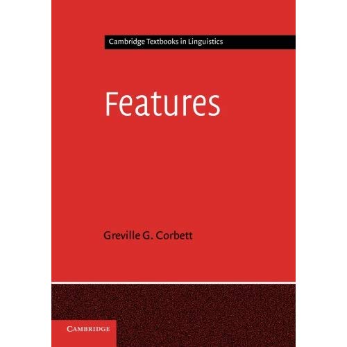 Features (Cambridge Textbooks in Linguistics)