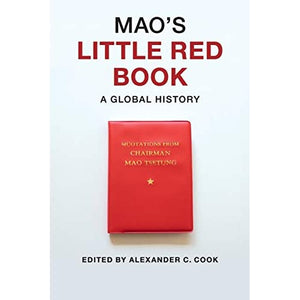 Mao's Little Red Book: A Global History