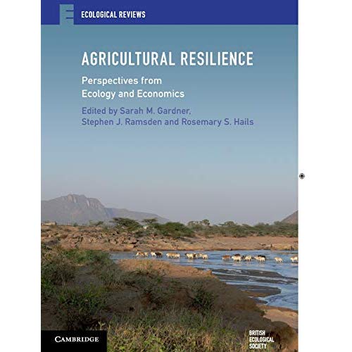 Agricultural Resilience: Perspectives from Ecology and Economics (Ecological Reviews)