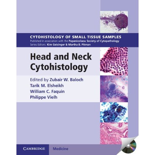 Head and Neck Cytohistology with DVD-ROM (Cytohistology of Small Tissue Samples)