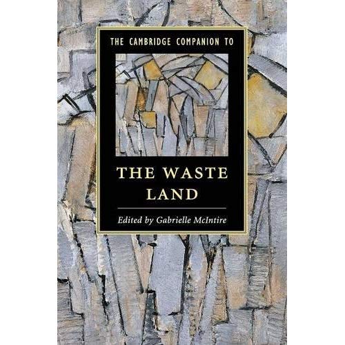 The Cambridge Companion to The Waste Land (Cambridge Companions to Literature)