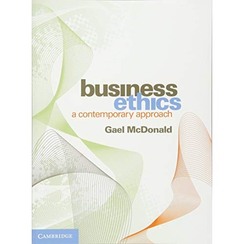 Business Ethics: A Contemporary Approach