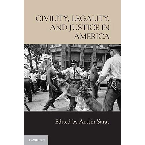 Civility, Legality, and Justice in America
