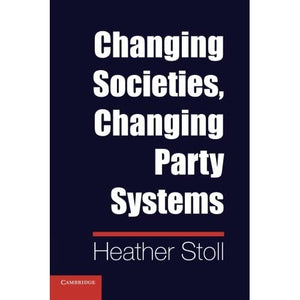 Changing Societies, Changing Party Systems