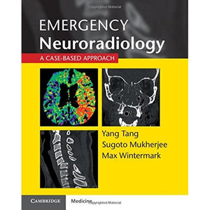 Emergency Neuroradiology: A Case-Based Approach