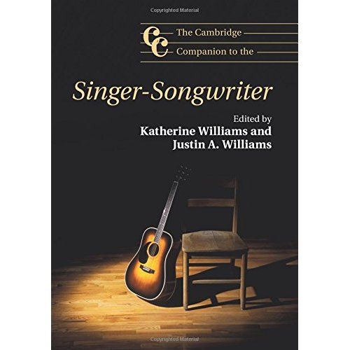 The Cambridge Companion to the Singer-Songwriter (Cambridge Companions to Music)