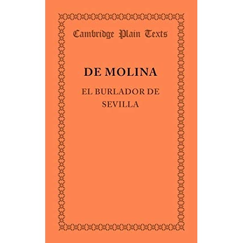 El Burlador de Sevilla (Cambridge Plain Texts)
