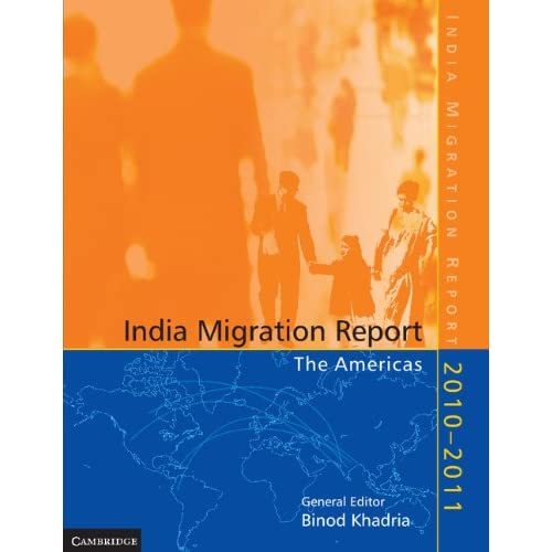 India Migration Report 2010-2011: The Americas (Imds Working Papers Series)
