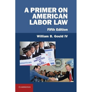 A Primer on American Labor Law