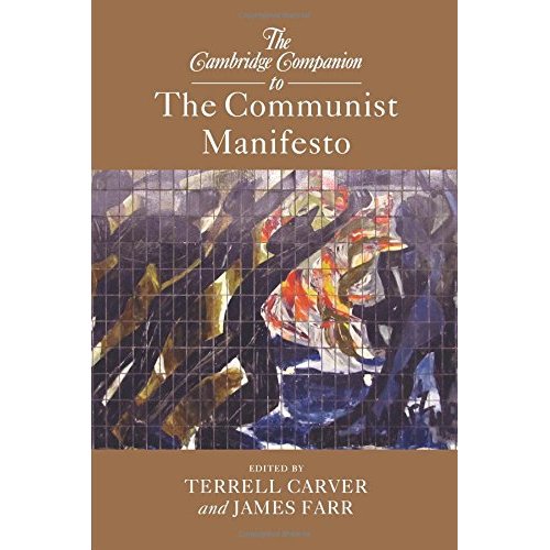 The Cambridge Companion to The Communist Manifesto (Cambridge Companions to Philosophy)