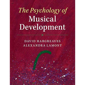 The Psychology of Musical Development