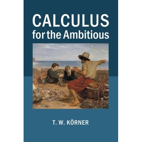 Calculus for the Ambitious