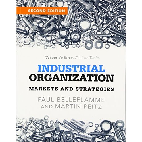 Industrial Organization: Markets and Strategies